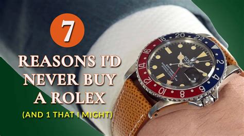 reasons not to buy a rolex|why i don't buy rolex.